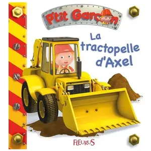 FLEURUS La tractopelle d'Axel pas cher