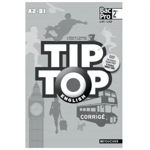 Foucher TIP-TOP ENGLISH Seconde Bac Pro Corrigé pas cher