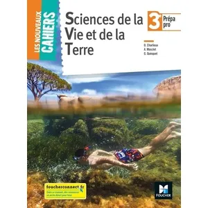 Foucher Sciences De La Vie Et De La Terre 3e Prépa Pro Les Nouveaux Cahiers pas cher
