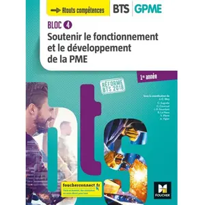 Comparateur de prix : Foucher Soutenir Le Fonctionnement Et Le Développement De La Pme Bts 1re Année Gpme