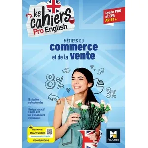 Foucher Les cahiers Pro English - ANGLAIS Bac Pro Métiers du commerce ... pas cher