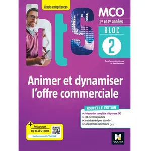 Foucher BLOC 2 Animer et dynamiser l'offre commerciale - BTS MCO - 1&2... pas cher