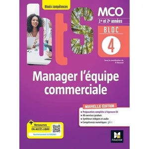 Foucher BLOC 4 Manager l'équipe commerciale - BTS MCO - 1&2 années - E... pas cher