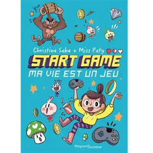 Magnard Start Game Tome 1 - Ma Vie Est Un Jeu pas cher