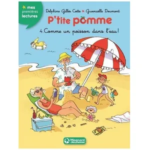 P'tite Pomme - Tome 4 - Comme Un Poisson Dans L'eau !