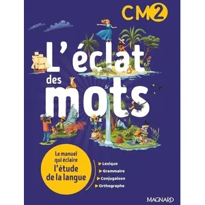Magnard L'éclat Des Mots Cm2 pas cher