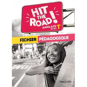 Magnard Anglais Tle B1/B2 Hit The Road! - Fichier Pédagogique pas cher