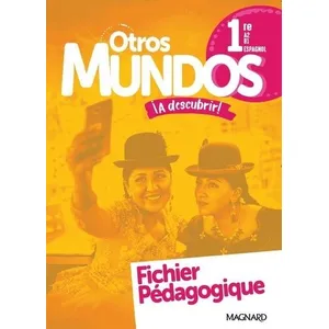 Comparateur de prix : Magnard Espagnol 1re A2+>B1 Otros Mundos ¡A Descubrir! - Fichier Pédagogique