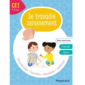 Comparateur de prix : Magnard Je travaille sereinement CE1: Un temps pour bien se concentrer et des exercices pour s entraîner