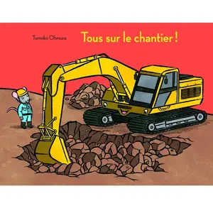 Ecole Des Loisirs Tous sur le chantier ! pas cher