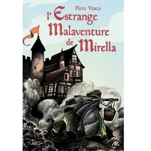 Ecole Des Loisirs L'estrange malaventure de mirella pas cher