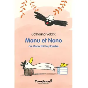Ecole Des Loisirs Manu et Nono - Où Manu fait la planche pas cher