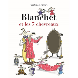 Ecole Des Loisirs Blanchet et les 7 chevreaux pas cher
