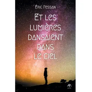 Ecole Des Loisirs Et les lumières dansaient dans le ciel pas cher