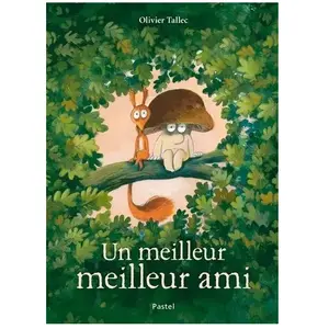 Pastel-Ecole Des Loisirs Un meilleur meilleur ami pas cher