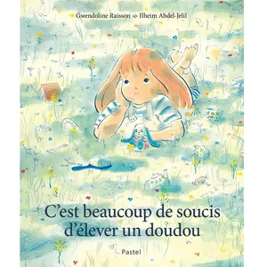 C'est beaucoup de soucis d'élever un doudou pas cher