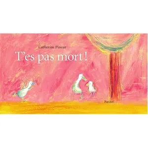 Pastel-Ecole Des Loisirs T'es pas mort ! pas cher