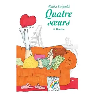 Ecole Des Loisirs Quatre Soeurs Tome 3 - Bettina pas cher