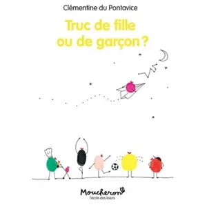 Ecole Des Loisirs Truc de fille ou de garçon ? pas cher