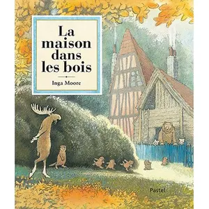 La maison dans les bois - Inga Moore pas cher