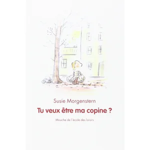 L'Ecole des Loisirs Tu veux être ma copine ? pas cher