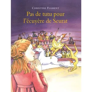 Pas De Tutu Pour L'écuyère De Seurat pas cher