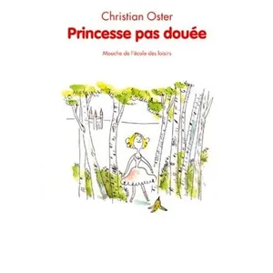 L'Ecole des Loisirs Princesse Pas Douée pas cher