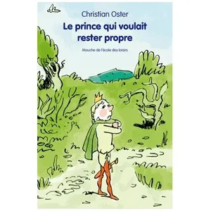 Le Prince Qui Voulait Rester Propre pas cher
