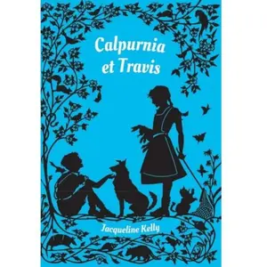 Calpurnia et Travis pas cher