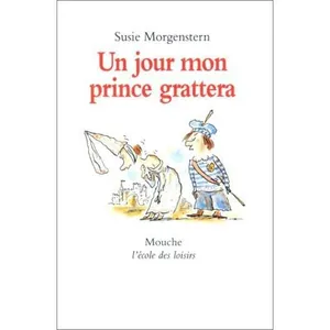 Un Jour Mon Prince Grattera pas cher