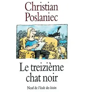 Ecole Des Loisirs Le treizième chat noir pas cher