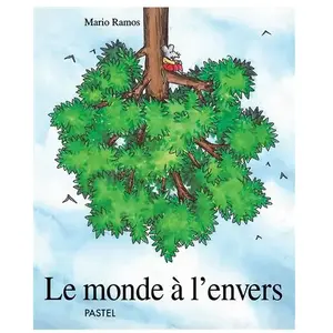 Pastel-Ecole Des Loisirs Le monde à l'envers pas cher