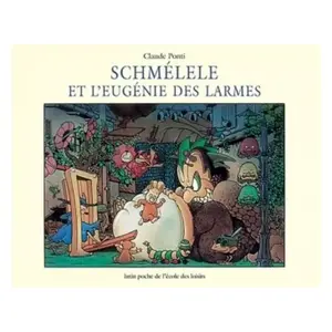 Schmélele et l'Eugénie des larmes pas cher