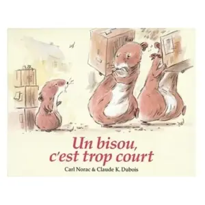 Ecole Des Loisirs Un bisou, c'est trop court pas cher
