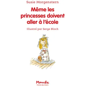 L'Ecole des Loisirs Même les princesses doivent aller à l'école pas cher