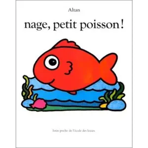 Ecole Des Loisirs Nage, petit poisson ! pas cher