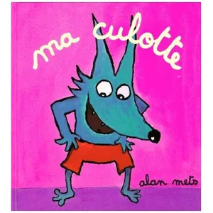 Livres enfant : Ma Culotte