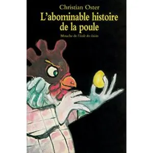 L'abominable Histoire De La Poule pas cher