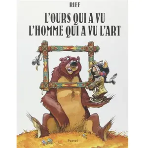 Pastel-Ecole Des Loisirs L'ours qui a vu l'homme qui a vu l'art pas cher