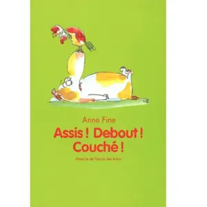 Ecole Des Loisirs Assis ! Debout ! Couché ! pas cher
