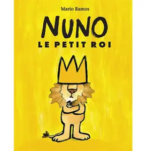 Ecole Des Loisirs NUNO le petit roi