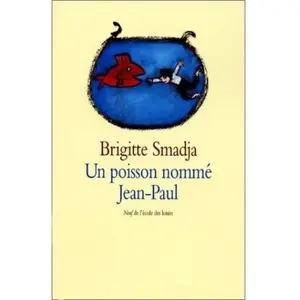 Ecole Des Loisirs Un Poisson Nomme Jean-Paul pas cher