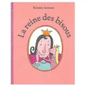 La reine des bisous pas cher
