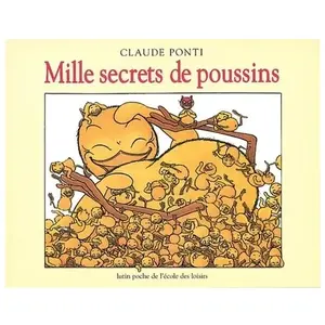 L'Ecole des Loisirs Mille Secrets De Poussins pas cher