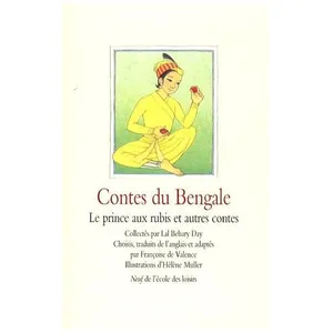 Contes Du Bengale - Le Prince Aux Rubis Et Autres Contes pas cher