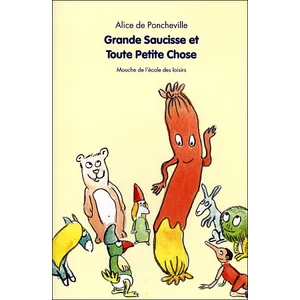 Grande Saucisse Et Toute Petite Chose pas cher