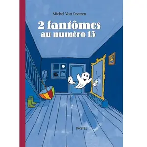 Pastel-Ecole Des Loisirs 2 Fantômes au numéro 13 pas cher