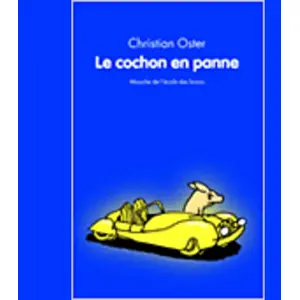 Ecole Des Loisirs Le cochon en panne pas cher