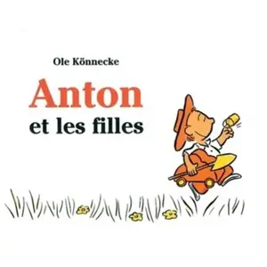 Ecole Des Loisirs Anton et les filles pas cher