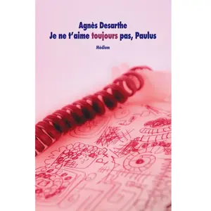 Ecole Des Loisirs Je Ne T'aime Toujours Pas, Paulus pas cher